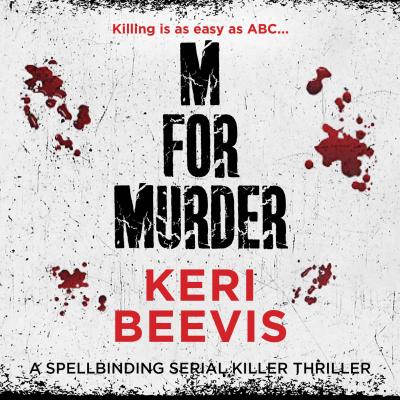 M for Murder - A Must-Read Crime Thriller (Unabridged) - Keri Beevis 