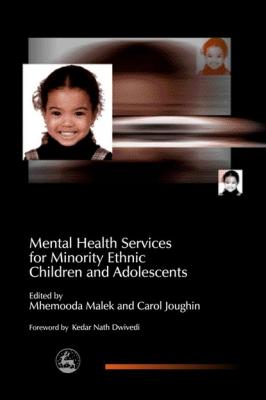 Mental Health Services for Minority Ethnic Children and Adolescents - Отсутствует Child and Adolescent Mental Health