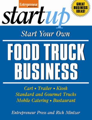 Start Your Own Food Truck Business - Entrepreneur Press StartUp Series