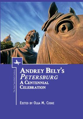 Andrey Bely’s “Petersburg” - Группа авторов The Real Twentieth Century
