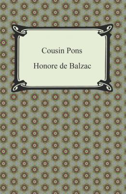 Cousin Pons - Оноре де Бальзак 