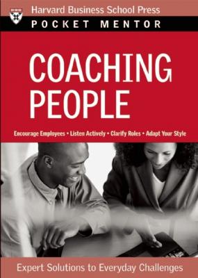 Coaching People - Группа авторов Pocket Mentor