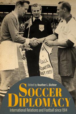 Soccer Diplomacy - Группа авторов Studies in Conflict, Diplomacy, and Peace
