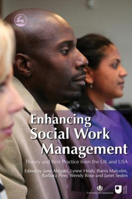 Enhancing Social Work Management - Группа авторов 