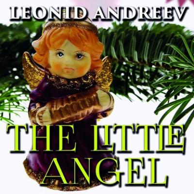 The Little Angel - Леонид Андреев 