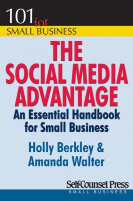 The Social Media Advantage - Holly  Berkley 101 for Small Business Series
