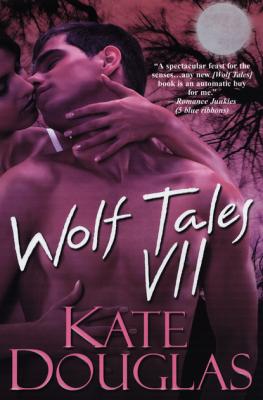 Wolf Tales VII - Kate Douglas 