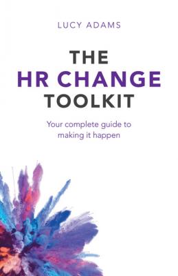 The HR Change Toolkit - Lucy Adams 
