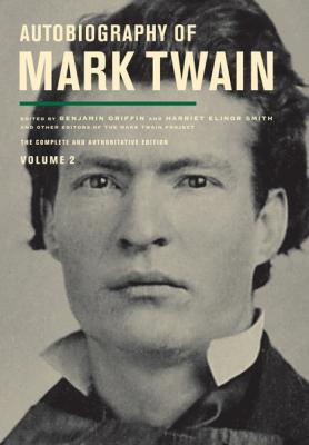 Autobiography of Mark Twain, Volume 2 - Марк Твен Mark Twain Papers