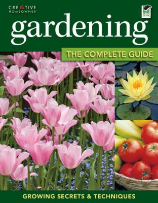 Gardening: The Complete Guide - Miranda Smith Gardening