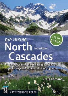 Day Hiking North Cascades - Craig Romano 