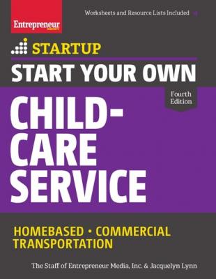 Start Your Own Child-Care Service - Jacquelyn Lynn StartUp Series