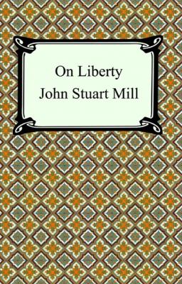On Liberty - Джон Стюарт Милль 