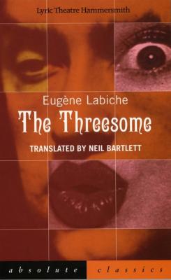 The Threesome - Eugène Labiche 