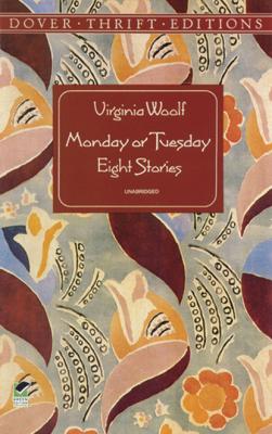 Monday or Tuesday - Virginia Woolf 