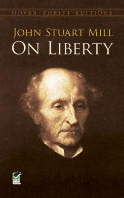 On Liberty - Джон Стюарт Милль Dover Thrift Editions