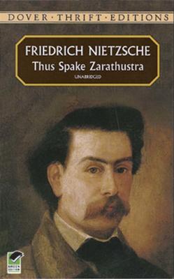 Thus Spake Zarathustra - Friedrich Nietzsche Dover Thrift Editions