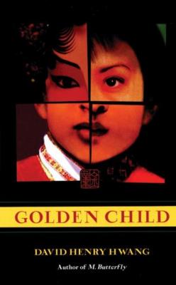 Golden Child - David Henry Hwang 