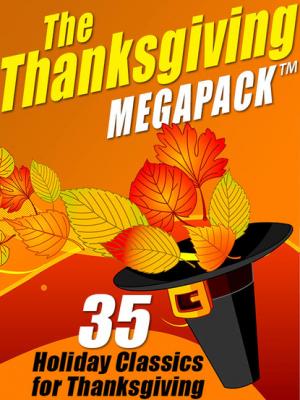 The Thanksgiving MEGAPACK™ - Гарриет Бичер-Стоу 