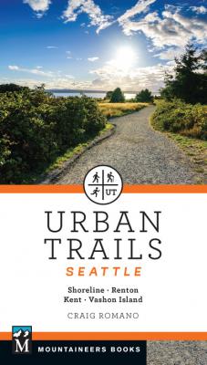 Urban Trails Seattle - Craig Romano 