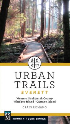 Urban Trails: Everett - Craig Romano 