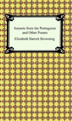 Sonnets from the Portuguese and Other Poems - Elizabeth Barrett Browning 