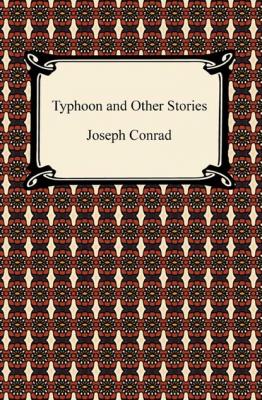 Typhoon and Other Stories - Joseph Conrad 