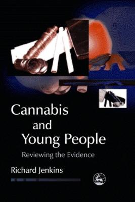 Cannabis and Young People - Richard Jenkins Child and Adolescent Mental Health