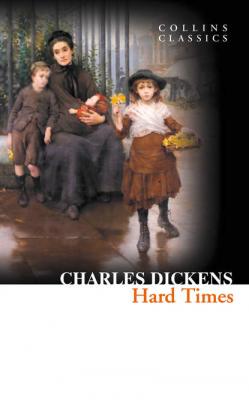 Hard Times - Чарльз Диккенс 