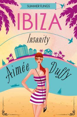 Ibiza Insanity - Aimee  Duffy 