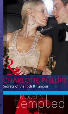 Secrets of the Rich & Famous - Charlotte  Phillips 