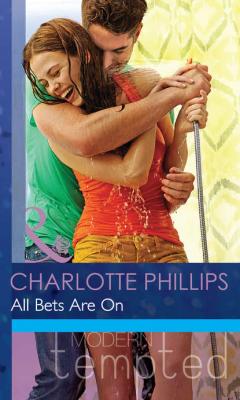 All Bets Are On - Charlotte  Phillips 