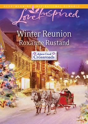 Winter Reunion - Roxanne  Rustand 