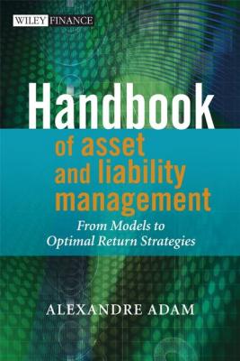 Handbook of Asset and Liability Management - Группа авторов 