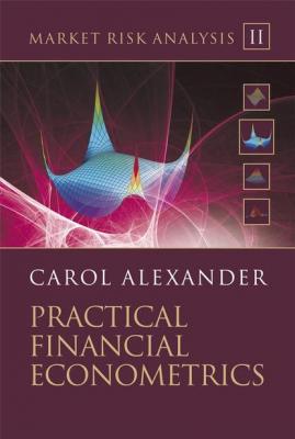 Market Risk Analysis, Practical Financial Econometrics - Группа авторов 