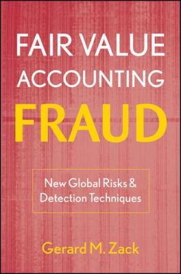 Fair Value Accounting Fraud - Группа авторов 