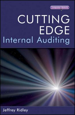 Cutting Edge Internal Auditing - Группа авторов 