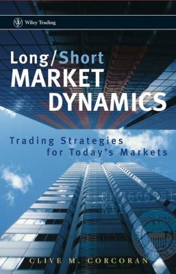 Long/Short Market Dynamics - Группа авторов 