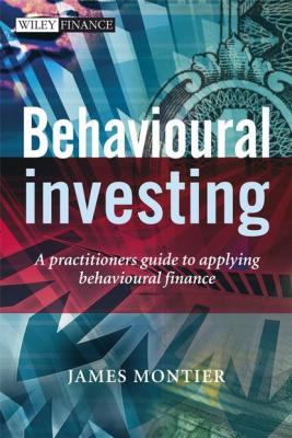 Behavioural Investing - Группа авторов 