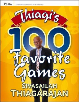 Thiagi's 100 Favorite Games - Группа авторов 