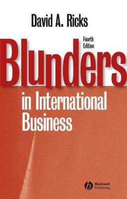 Blunders in International Business - Группа авторов 