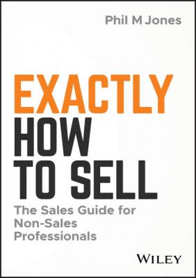 Exactly How to Sell - Группа авторов 