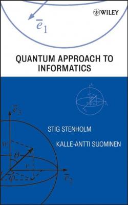 Quantum Approach to Informatics - Stig  Stenholm 