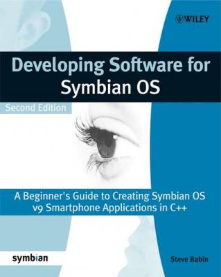 Developing Software for Symbian OS 2nd Edition - Группа авторов 