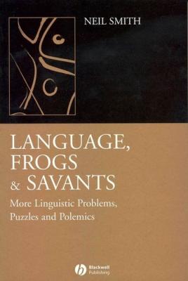 Language, Frogs and Savants - Группа авторов 