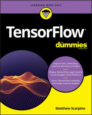 TensorFlow For Dummies - Группа авторов 