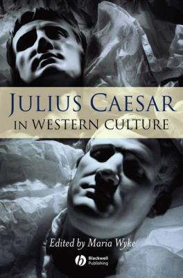 Julius Caesar in Western Culture - Группа авторов 
