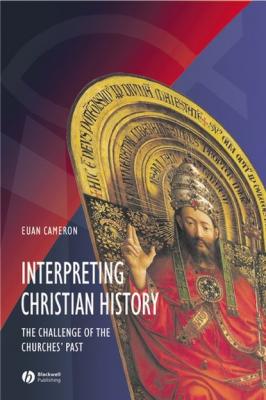 Interpreting Christian History - Группа авторов 