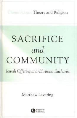 Sacrifice and Community - Группа авторов 