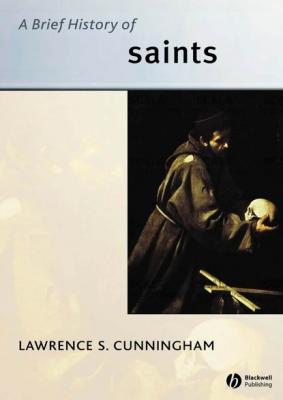 A Brief History of Saints - Группа авторов 